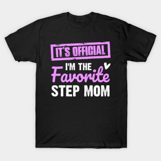 It's official I'm the favorite step mom | Family gift T-Shirt